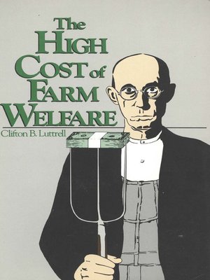 cover image of The High Cost of Farm Welfare